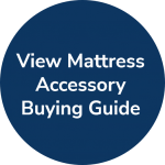 Mattress Accessory Buying Guide